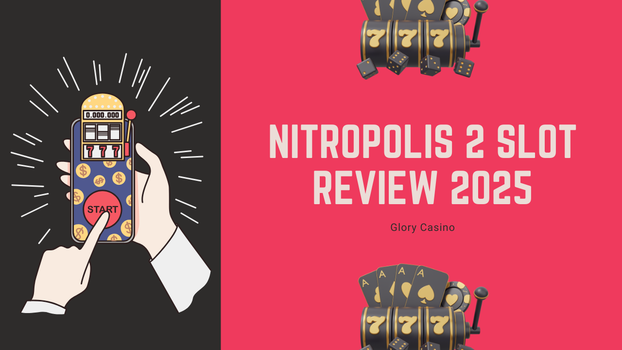 Nitropolis 2 Slot Review 2025