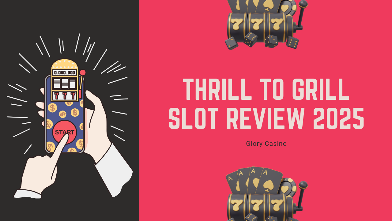 Thrill to Grill Slot Review 2025