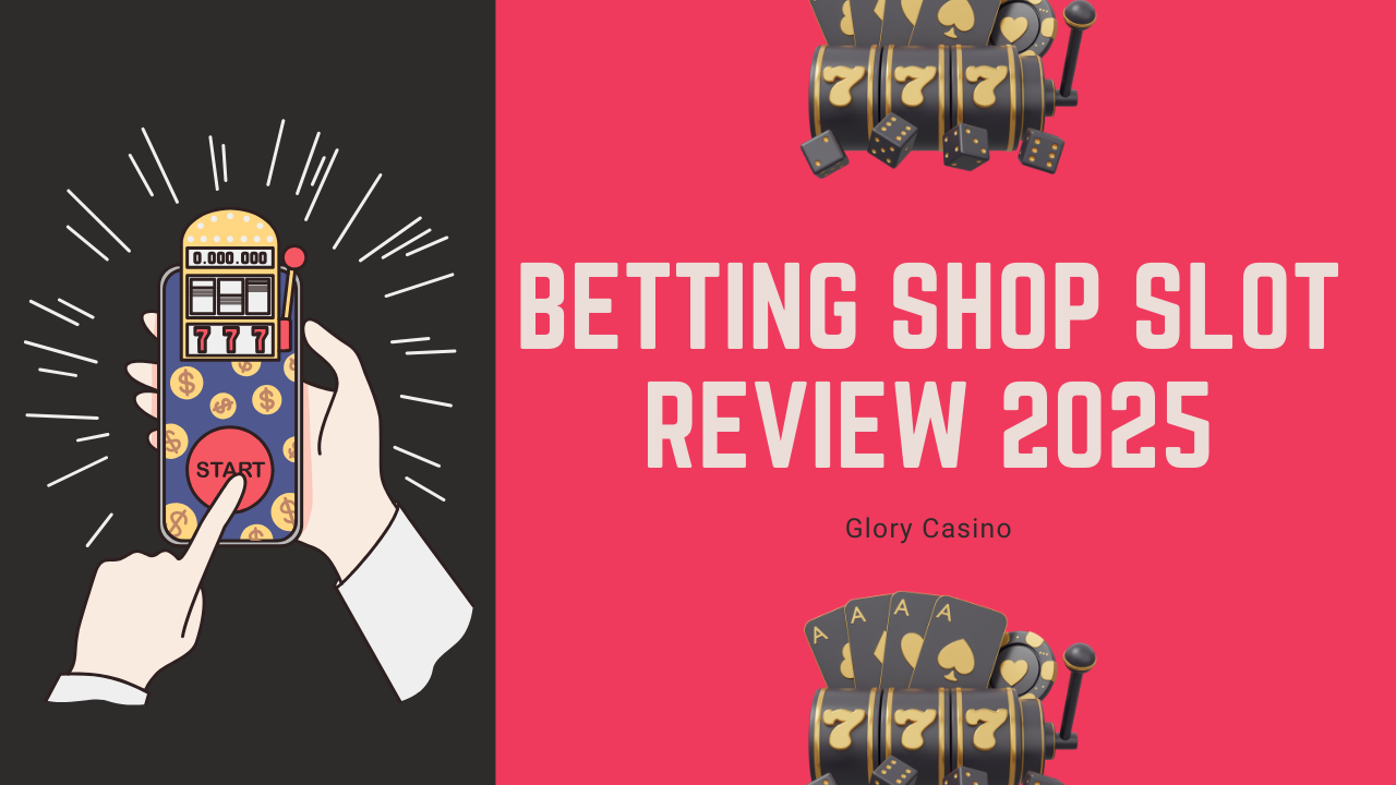 Betting Shop Slot Review 2025
